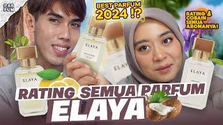 FIX SUKA SEMUA!! RATING DAN COBAIN SEMUA PARFUM ELAYA