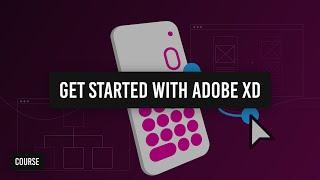 UX Design: Get started with Adobe XD 2022