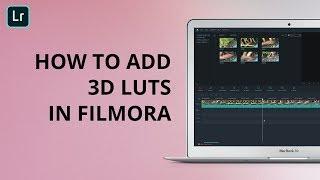 How to Add LUTs into Wondershare Filmora 9 + Free LUT Download