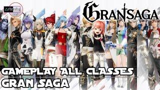 Gameplay All Classes Gran Saga [All Transformation Characters]