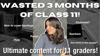 Wasted 3 months | how to pace up woth syllabus |neet class 11 ultimate video | #nobacklogs