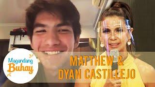 Matthew shares about Momshie Dyan's advice for him | Magandang Buhay