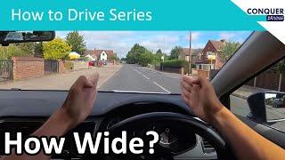 How to Judge the Width of your Car - Narrow spaces and staying in your lane