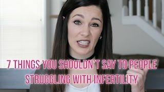 7 Things You Shouldn't Say to Someone Struggling With Infertility