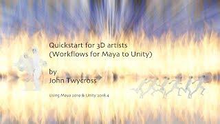 Masterclass 01 ^|^  Quickstart for 3D artists, Workflows for Maya to Unity by John Twycross