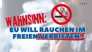 WAHNSINN: EU will RAUCHEN im Freien verbieten! 