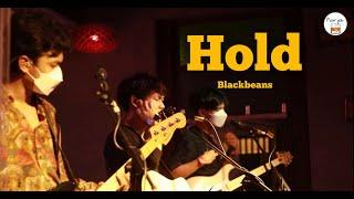 Hold -  Blackbeans [ Live in Porjai bar Chiang Mai ]