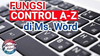 Fungsi Rahasia Control A-Z pada Ms. Word || Part. 1