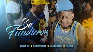 ROCHY RD - SE FUNDIERON - TREINTESIETE, ELSICOKARIO , MARINO  ( VIDEO OFICIAL )