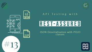 Part 13 - Deserializing JSON response to POJO class in RestAssured