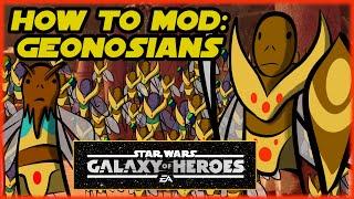 How to MOD!  Geonosians - Star Wars Galaxy of Heroes