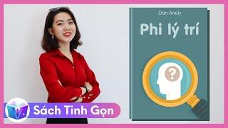 Sách Tinh Gọn - Phi lý trí