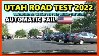 Utah Actual Road Test DLD Behind TheWheel Driver License Test Automatic Fail Driving SkillsTest 2022