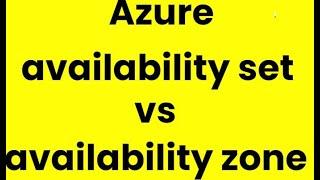 Availability Sets vs Availability Zones in Azure | Learn Azure  Step by Step | Azure Concepts