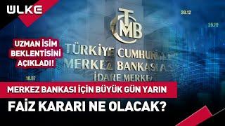 Merkez Bankasının Yarınki #faiz Kararı Ne Olacak? Uzman İsim Tahminini #Canlı Yayında Açıkladı!