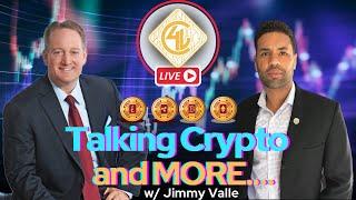 Crypto4Life Presents: Jimmy Valle - Talking Crypto & More!