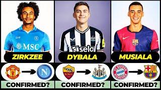 THE LATEST CONFIRMED TRANSFER NEWS AND RUMOURS TRANSFERS SUMMER 2025|Dybala️Zirkzee️Musiala️