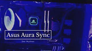 Asus Aura Sync RGB Beleuchtung - Der Mythos deutsch/german