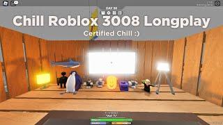 Chill Roblox 3008 Longplay [by Arrrgus]