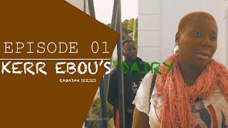 KERR EBOU'S | RAMADAN DAIRY EP01 | NYAKASS | MEYTZO | BAY FALL | YA MAMA | MARY | Gambian Film 2024