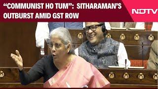 Rajya Sabha News | “Communist Ho Tum”: FM Sitharaman’s Outburst Amid GST Row