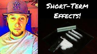 Short-Term Effects of Cocaine