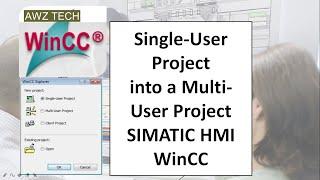 Single User Project into a Multi User Project WinCC Siemens HMI