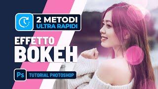 Effetto BOKEH con PHOTOSHOP: le due tecniche rapide