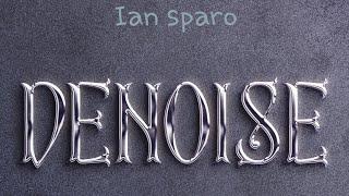 Ian Sparo - Denoise (Lyrics video)