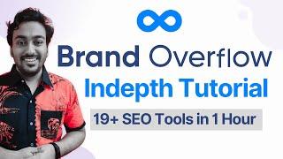 Brand Overflow Review & Tutorial - 19+ SEO Tools for Digital Marketers