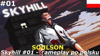 Skyhill [PL] #01 - Postapokaliptyczne klimaty w hotelu?! | Gameplay | po polsku |