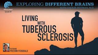 Living With Tuberous Sclerosis, with Preston Fitzgerald | EDB 239