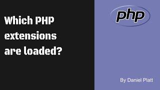 How do you see which php extensions are enabled or loaded?