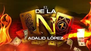 “EL DE LA N” — ADALID LÓPEZ Y GRUPO GAFES DE GUERRA.