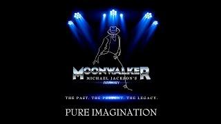 Moonwalker: Michael Jackson's HIStory - Pure Imagination