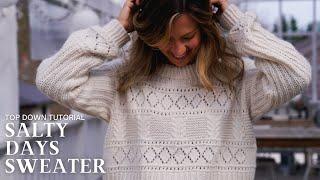 Salty Days Sweater Tutorial (Top Down w/ Dropped Shoulder)