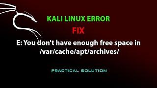 LINUX FIX:  E: You don't have enough free space in /var/cache/apt/archives/