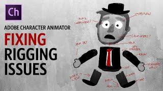 Fixing Rigging Issues (Adobe Character Animator Tutorial)