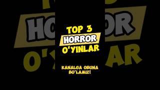 Top 3 Qo'rqinchili o'yinlar #shortvideo #rek #shorts #gaming #gamefox