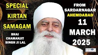 LIVE!! || Kirtan Bhai Chamanjit Singh Ji Lal || From SardarNagar Ahemdabad 11-March-2025