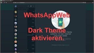WhatsApp Web: Dark Mode - Dark Theme für die Web-Version, auf dem Desktop - testen.