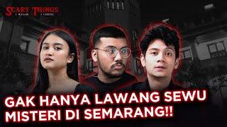 SENIOR SAYA HANTU SEMARANG! SERBA SERBI HANTU PENUNGGU KAMPUS ANKER - SCARY THINGS PODCAST