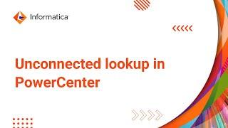 Part 15: Unconnected lookup in PowerCenter