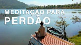 MEDITAÇÃO para PERDÃO 