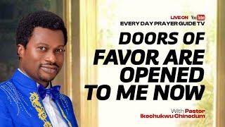 DOORS OF FAVOR SHALL OPEN UNTO YOU | MORNING PRAYER TO START YOUR DAY