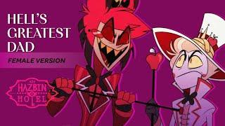 Hell's Greatest Dad - Hazbin Hotel Music Video [Female Version by Ellie & Knox]