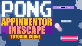 Classic Pong game made in Appinventor and Inkscape  | tutorial coming soon | azaotl