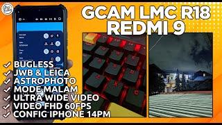 Google Camera GCam LMC R18 Redmi 9 Config IPhone 14 Pro Max - NATURAL PHOTO RESULTS!