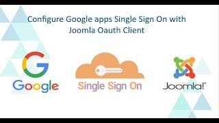 Google Apps Single Sign-On (OAuth / OIDC SSO) | Login into Joomla using Google Apps | GSuite SSO