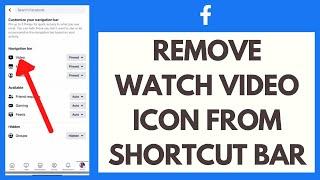 How To Remove Watch Video Icon From Facebook Shortcut Bar (Quick & Easy!)